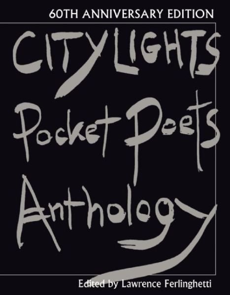Cover for Lawrence Ferlinghetti · City Lights Pocket Poets Anthology: 60th Anniversary Edition - City Lights Pocket Poets Series (Hardcover bog) [-60th Anniversary Ed. edition] (2015)