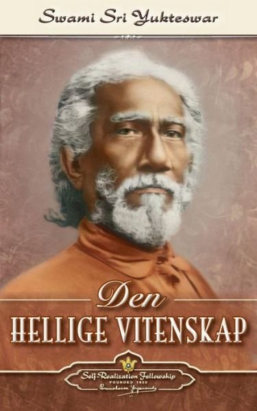 Cover for Paramahansa Yogananda · Den Hellige Vitenskap-the Holy Science (Norwegian) (Pocketbok) (2013)