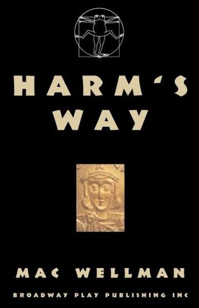 Cover for Mac Wellman · Harm's Way (Paperback Book) (2008)