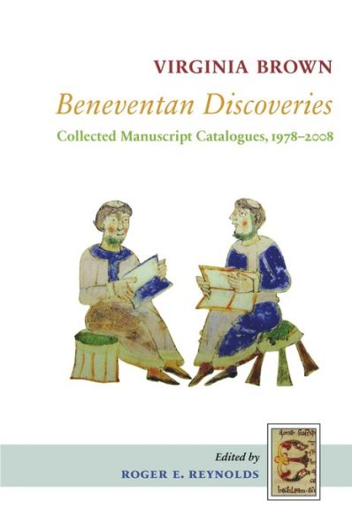 Cover for Virginia Brown · Beneventan Discoveries: Collected Manuscript Catalogues, 1978-2008 (Studies and Texts) (Gebundenes Buch) (2012)