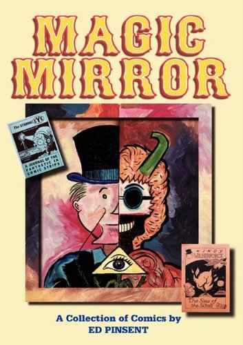 Cover for Ed Pinsent · Magic Mirror: a Compendium of Comics 1983-1998 (Paperback Book) (2010)
