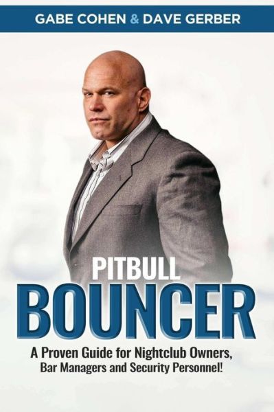 Cover for Gabe Cohen · The Pitbull Bouncer! (Paperback Book) (2018)