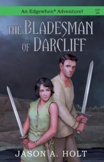 Cover for Jason A. Holt · The Bladesman of Darcliff (Paperback Book) (2015)