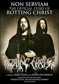 Cover for Rotting Christ · Non Serviam: the Official Story of Rotting Christ (Book) (2019)