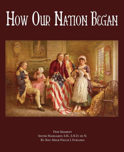 Cover for Don Sharkey · How Our Nation Began (Paperback Book) (2017)