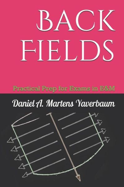 Cover for Daniel A Martens Yaverbaum · Back Fields (Paperback Book) (2018)