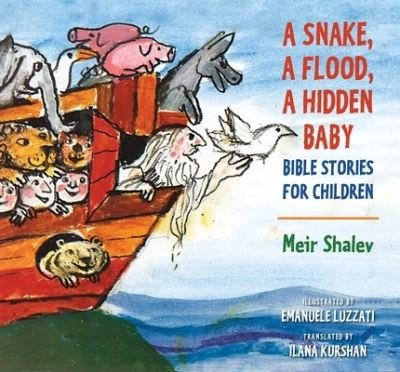 Snake, a Flood, a Hidden Baby - Meir Shalev - Boeken - Endless Mountains Publishing - 9780998852799 - 21 september 2021
