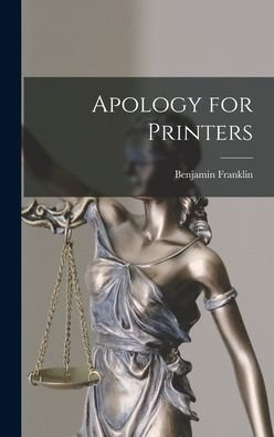 Cover for Benjamin Franklin · Apology for Printers (Hardcover bog) (2021)