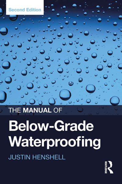 Justin Henshell · The Manual of Below-Grade Waterproofing (Paperback Book) (2024)