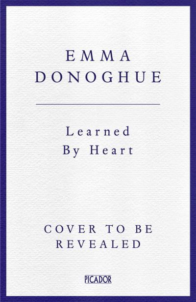 Cover for Emma Donoghue · Learned By Heart (Pocketbok) (2024)