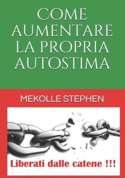 Cover for Signorelli Noela · Come aumentare la propria autostima (Paperback Book) (2019)