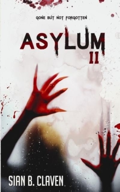 Cover for Sian B Claven · Asylum II (Paperback Book) (2019)