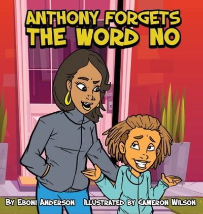 Cover for Eboni Anderson · Anthony Forgets The Word No (Hardcover bog) (2022)