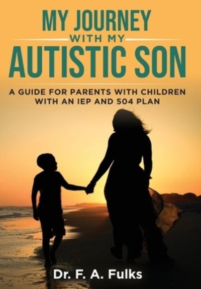 Cover for F. A. Fulks · My Journey with My Autistic Son (Book) (2022)