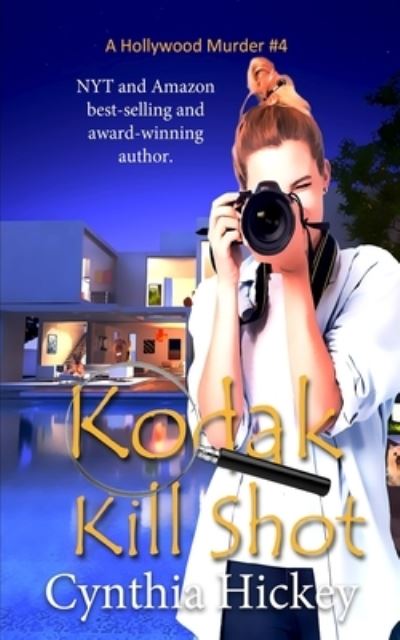 Cover for Cynthia Hickey · Kodak Killshot (Book) (2023)