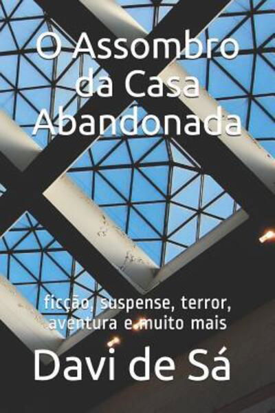 Cover for Davi de Sa · O Assombro Da Casa Abandonada (Paperback Book) (2019)