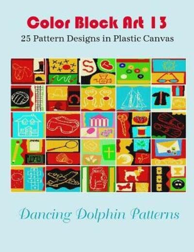 Cover for Dancing Dolphin Patterns · Color Block Art 13 (Paperback Book) (2019)