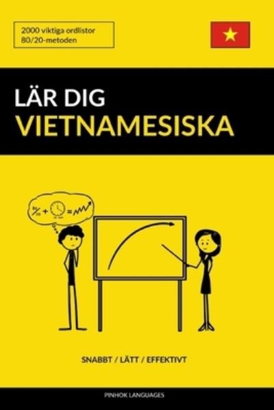 Cover for Pinhok Languages · Lar dig Vietnamesiska - Snabbt / Latt / Effektivt (Paperback Book) (2019)