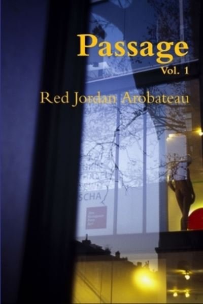 Cover for Red Jordan Arobateau · Passage --Vol. 1 (Book) (2012)