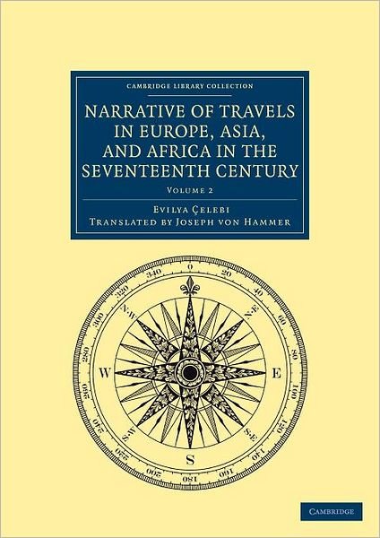 Cover for Evliya Celebi · Narrative of Travels in Europe, Asia, and Africa in the Seventeenth Century - Narrative of Travels in Europe, Asia, and Africa in the Seventeenth Century 2 Volume Set (Paperback Bog) (2012)