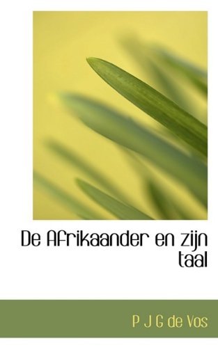 Cover for P J G De Vos · De Afrikaander en Zijn Taal (Paperback Book) (2009)