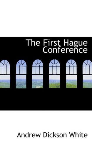 Cover for Andrew Dickson White · The First Hague Conference (Paperback Book) (2009)