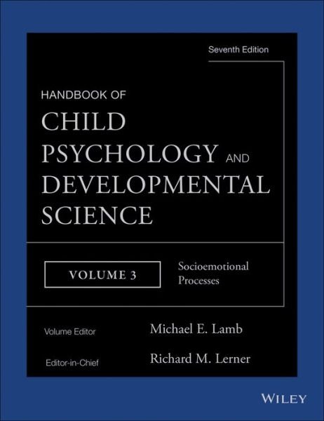 Cover for RM Lerner · Handbook of Child Psychology and Developmental Science, Socioemotional Processes - Handbook of Child Psychology and Developmental Science (Innbunden bok) [Volume 3 edition] (2015)