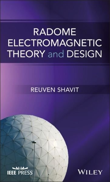Cover for Reuven Shavit · Radome Electromagnetic Theory and Design - IEEE Press (Inbunden Bok) (2018)