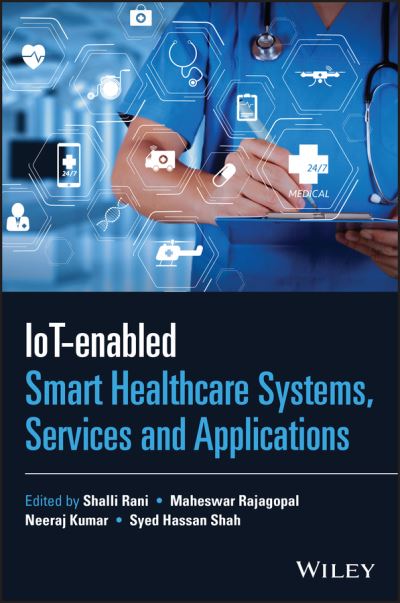 Cover for S Rani · IoT-enabled Smart Healthcare Systems, Services and Applications (Gebundenes Buch) (2022)