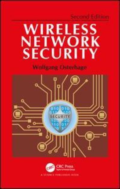 Cover for Osterhage, Wolfgang (University of Frankfurt, Frankfurt am Main, Germany) · Wireless Network Security: Second Edition (Hardcover Book) (2018)