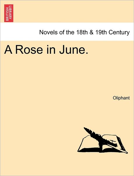 Cover for Margaret Wilson Oliphant · A Rose in June. (Paperback Book) (2011)