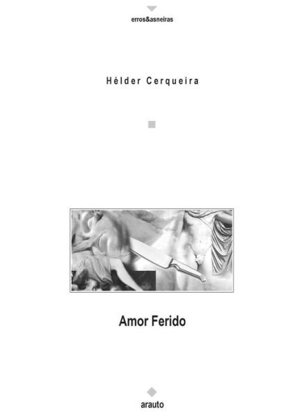 Cover for Hélder Cerqueira · Amor Ferido (Paperback Book) [Portuguese edition] (2014)