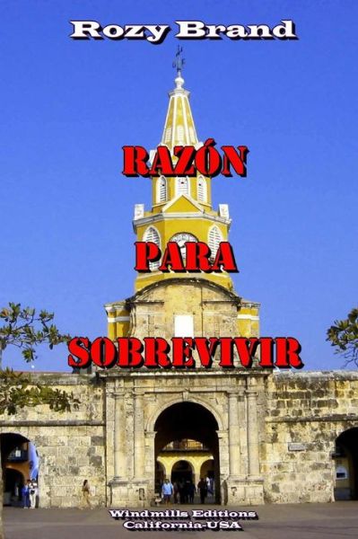 Cover for Rosy Brand · Razón Para Sobrevivir (Paperback Book) [Spanish edition] (2014)