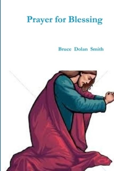 Cover for Bruce Smith · Prayer for Blessings (Bok) (2017)