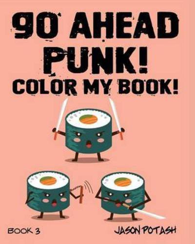Cover for Jason Potash · Go Ahead Punk ! Color My Book - Vol. 3 (Paperback Book) (2020)
