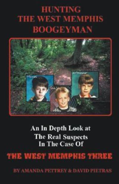 Hunting The West Memphis Boogeyman - David Pietras - Books - Draft2digital - 9781393168799 - September 18, 2015