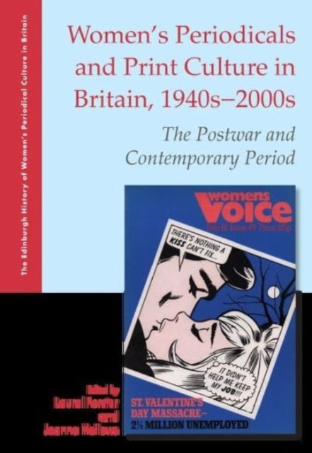 Women's Periodicals and Print Culture in Britain, 1940s-2000s: The Postwar and Contemporary Period -  - Böcker - Edinburgh University Press - 9781399546799 - 28 februari 2025