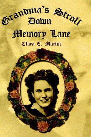Cover for Clara E. Martin · Grandma's Stroll Down Memory Lane (Hardcover Book) (2002)
