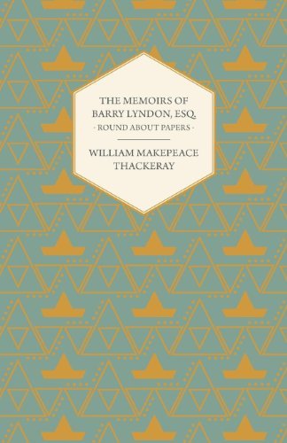 Cover for William Makepeace Thackeray · The Memoirs of Barry Lyndon, Esq.- Round About Papers (Paperback Book) (2006)