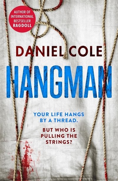Cover for Daniel Cole · Hangman - A Ragdoll Book (Innbunden bok) (2018)