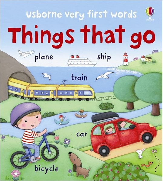 Things that Go - Very First Words - Felicity Brooks - Boeken - Usborne Publishing Ltd - 9781409551799 - 1 april 2013