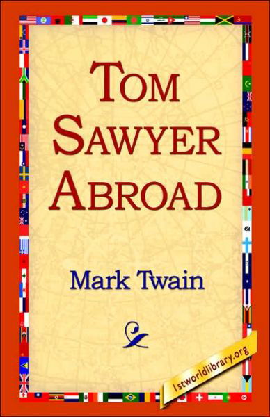 Cover for Mark Twain · Tom Sawyer Abroad (Hardcover bog) (2006)