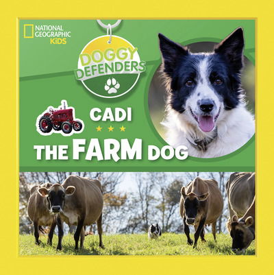 Cover for National Geographic Kids · Doggy Defenders: Cadi the Farm Dog (Hardcover Book) (2020)