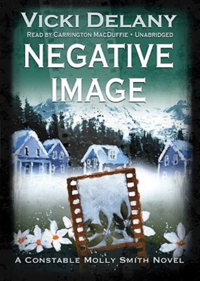 Cover for Vicki Delany · Negative Image (CD) (2010)