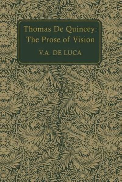 Thomas De Quincey - V A De Luca - Books - University of Toronto Press - 9781442639799 - December 15, 1980