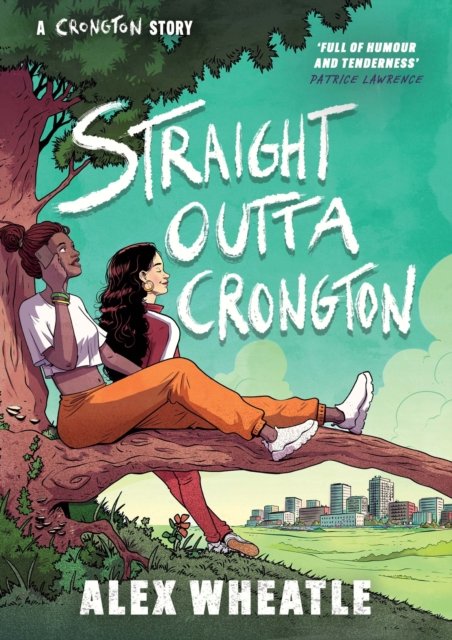 Cover for Alex Wheatle · A Crongton Story: Straight Outta Crongton: Book 3 - A Crongton Story (Paperback Book) (2023)