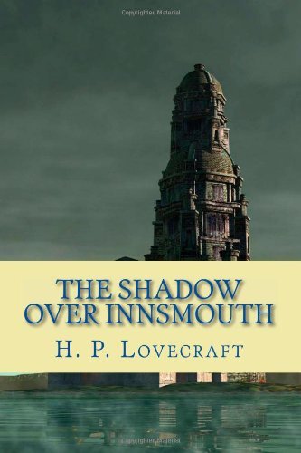 Cover for H. P. Lovecraft · The Shadow over Innsmouth (Taschenbuch) (2010)