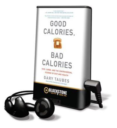 Good Calories, Bad Calories - Gary Taubes - Annen - Blackstone Audiobooks - 9781455116799 - 1. oktober 2011