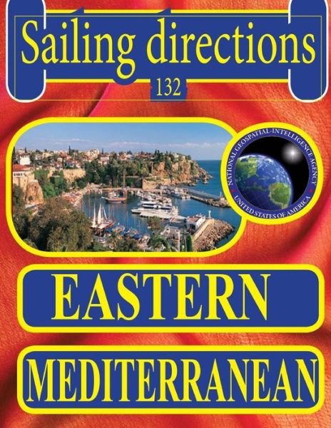 Cover for Nga · Sailing Directions 132 Eastern Mediterranean (Paperback Book) (2011)