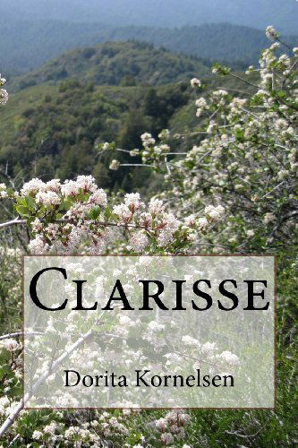 Cover for Dorita Kornelsen · Clarisse (Paperback Book) (2011)